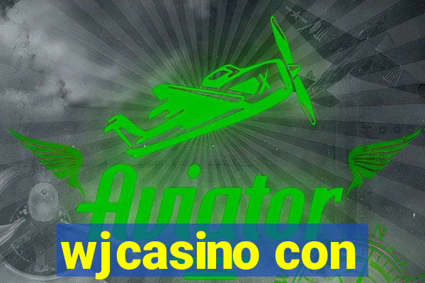 wjcasino con